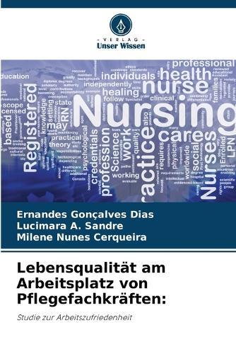Lebensqualität am Arbeitsplatz von Pflegefachkräften
