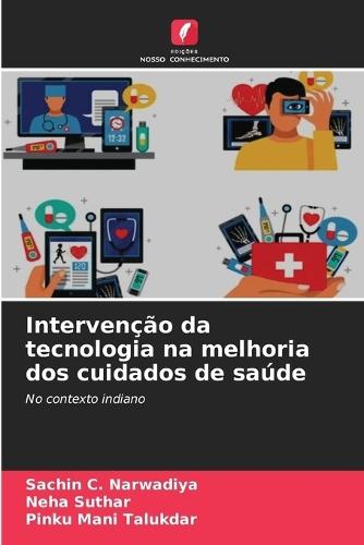 Intervenção da tecnologia na melhoria dos cuidados de saúde