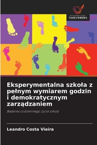 Eksperymentalna szkola z pelnym wymiarem godzin i demokratycznym zarządzaniem