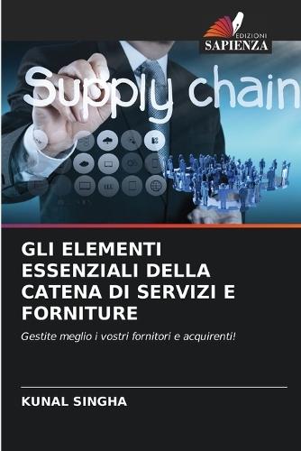 Gli Elementi Essenziali Della Catena Di Servizi E Forniture