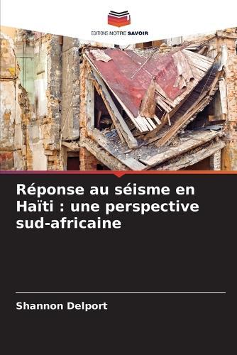 Réponse au séisme en Haïti: une perspective sud-africaine
