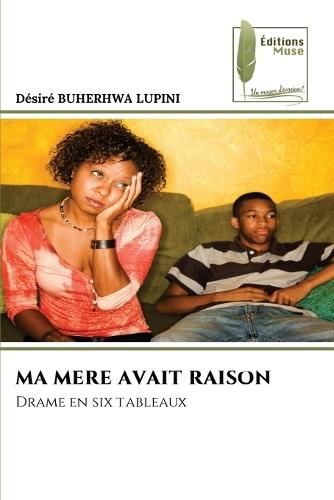 Ma Mere Avait Raison