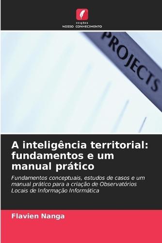 A inteligência territorial: fundamentos e um manual prático