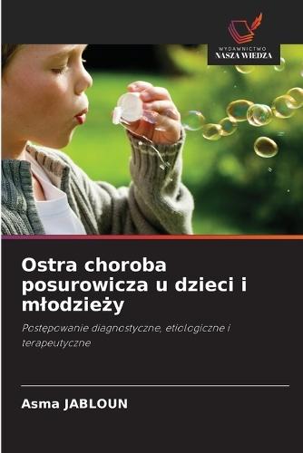 Ostra choroba posurowicza u dzieci i mlodzieży