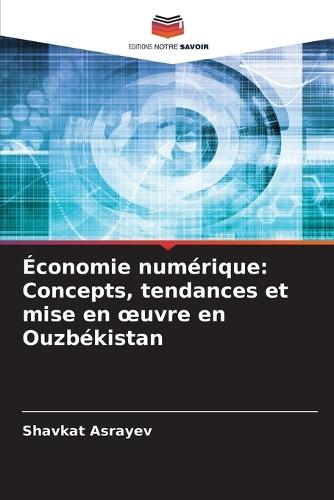 Économie numérique: Concepts, tendances et mise en oeuvre en Ouzbékistan