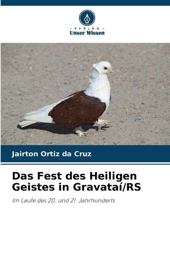 Das Fest des Heiligen Geistes in Gravataí/RS