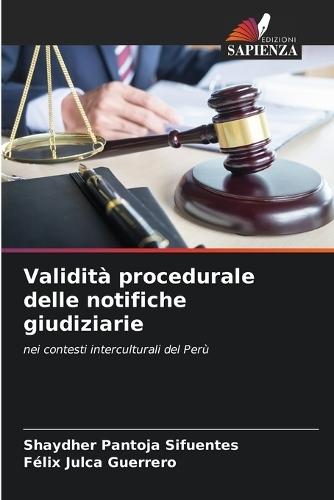Validità procedurale delle notifiche giudiziarie