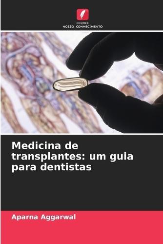 Medicina de transplantes: um guia para dentistas