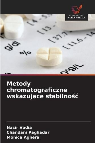 Metody chromatograficzne wskazujące stabilnośc