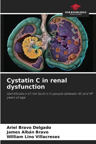 Cystatin C in renal dysfunction