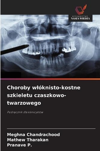 Choroby wlóknisto-kostne szkieletu czaszkowo-twarzowego