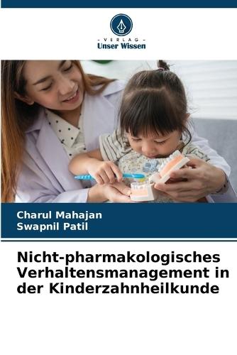 Nicht-pharmakologisches Verhaltensmanagement in der Kinderzahnheilkunde