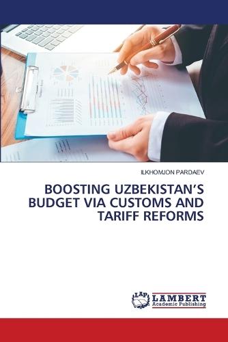 Boosting Uzbekistan's Budget Via Customs and Tariff Reforms