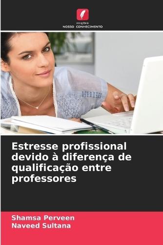 Estresse profissional devido à diferença de qualificação entre professores