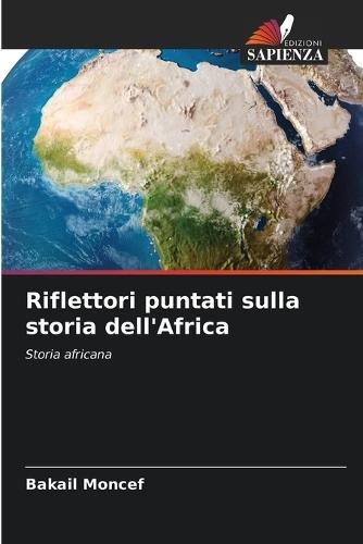 Riflettori puntati sulla storia dell'Africa