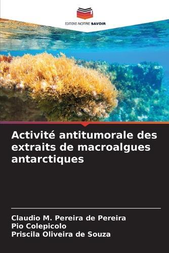 Activité antitumorale des extraits de macroalgues antarctiques