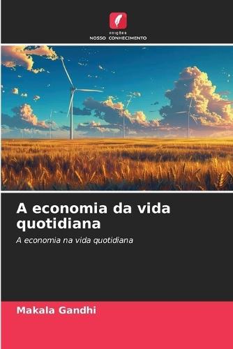A economia da vida quotidiana