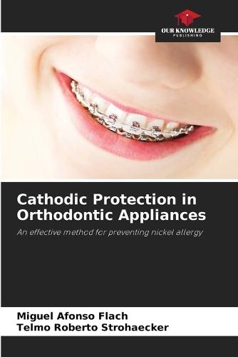Cathodic Protection in Orthodontic Appliances