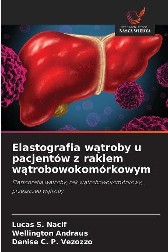 Elastografia wątroby u pacjentów z rakiem wątrobowokomórkowym