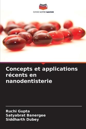Concepts et applications récents en nanodentisterie