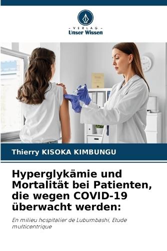 Hyperglykämie und Mortalität bei Patienten, die wegen COVID-19 überwacht werden