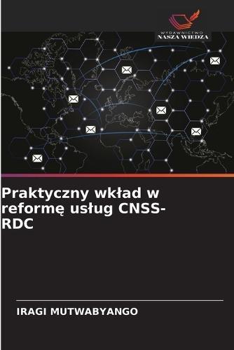 Praktyczny wklad w reformę uslug CNSS-RDC