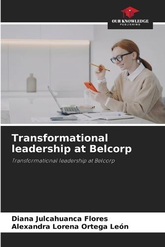 Transformational leadership at Belcorp