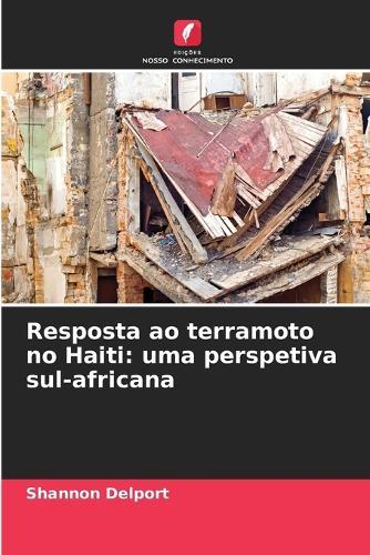 Resposta ao terramoto no Haiti: uma perspetiva sul-africana