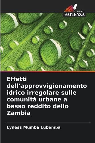 Effetti dell'approvvigionamento idrico irregolare sulle comunità urbane a basso reddito dello Zambia