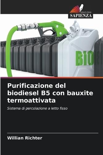 Purificazione del biodiesel B5 con bauxite termoattivata