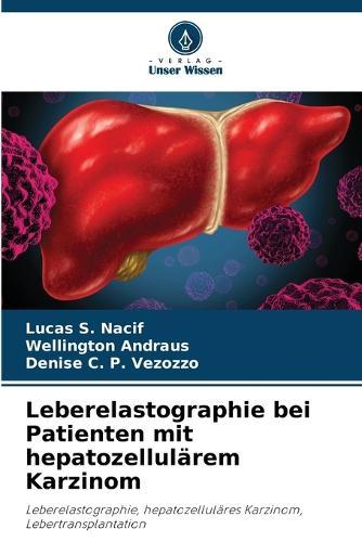 Leberelastographie bei Patienten mit hepatozellulärem Karzinom