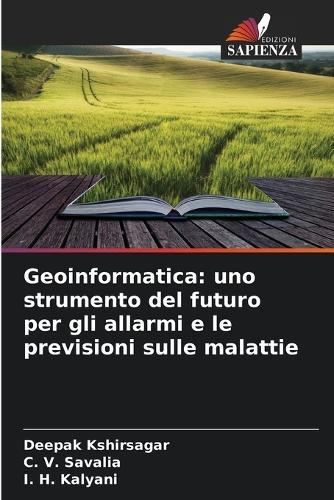 Geoinformatica: uno strumento del futuro per gli allarmi e le previsioni sulle malattie