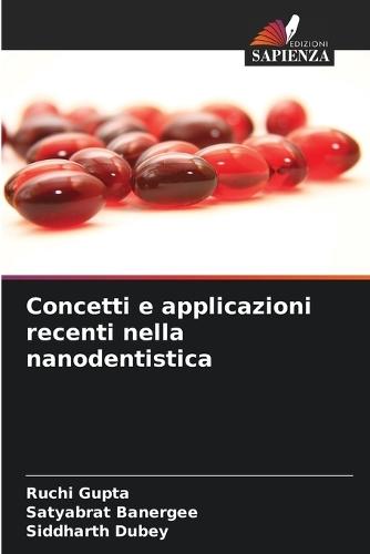 Concetti e applicazioni recenti nella nanodentistica