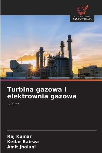 Turbina gazowa i elektrownia gazowa