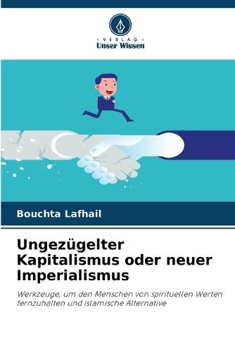 Ungezügelter Kapitalismus oder neuer Imperialismus