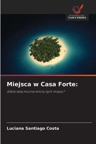 Miejsca w Casa Forte
