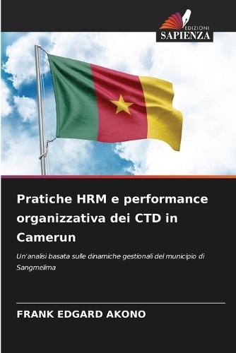 Pratiche HRM e performance organizzativa dei CTD in Camerun