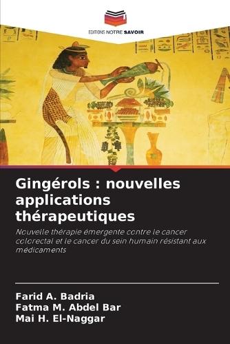 Gingérols: nouvelles applications thérapeutiques
