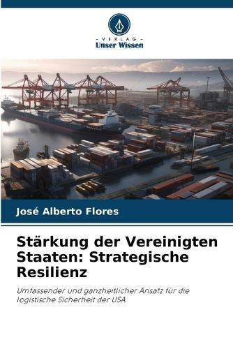 Stärkung der Vereinigten Staaten: Strategische Resilienz