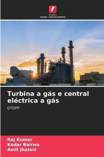 Turbina a gás e central eléctrica a gás