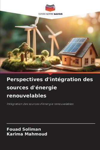 Perspectives d'intégration des sources d'énergie renouvelables