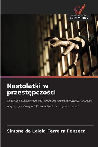 Nastolatki w przest&#281;pczo&#347;ci