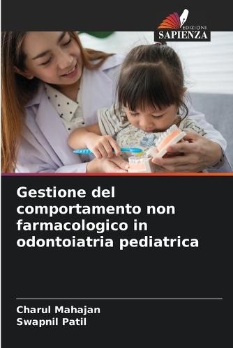 Gestione del comportamento non farmacologico in odontoiatria pediatrica