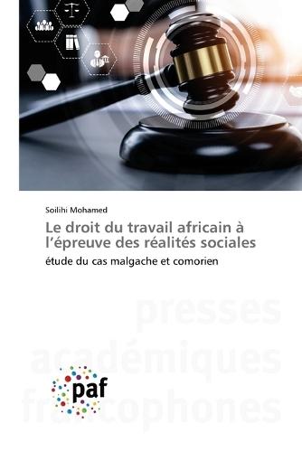 Le droit du travail africain à l'épreuve des réalités sociales