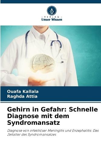 Gehirn in Gefahr: Schnelle Diagnose mit dem Syndromansatz