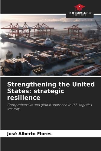 Strengthening the United States: strategic resilience