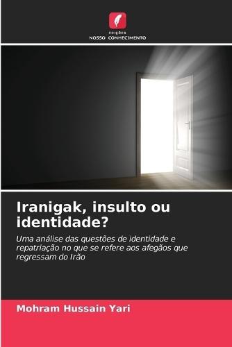 Iranigak, insulto ou identidade?
