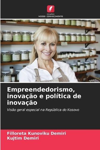 Empreendedorismo, inovação e política de inovação