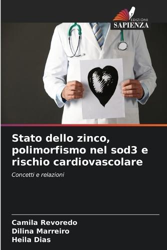 Stato dello zinco, polimorfismo nel sod3 e rischio cardiovascolare