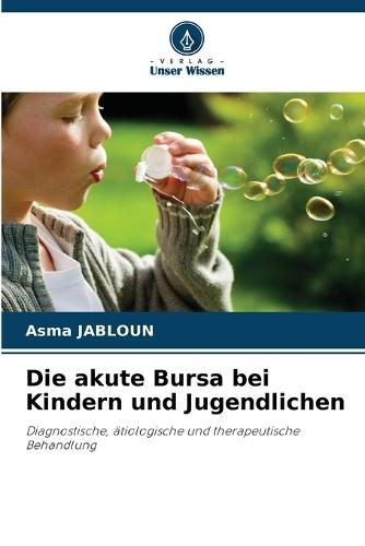 Die akute Bursa bei Kindern und Jugendlichen